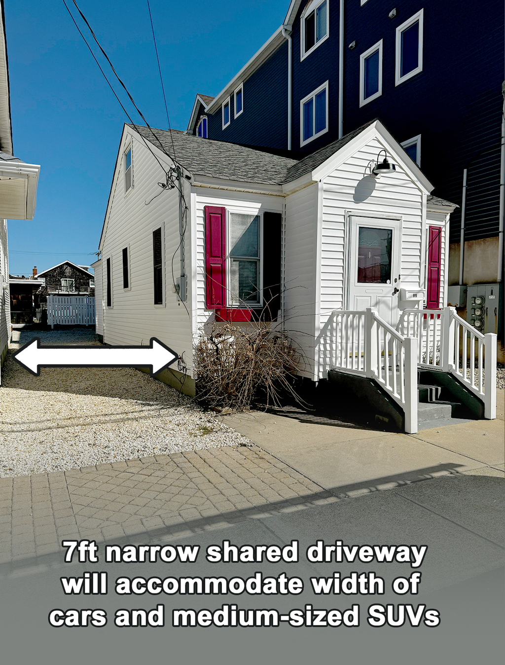 Shared driveway is 7ft wide. SUVs and wider pick ups will need to park on street.
